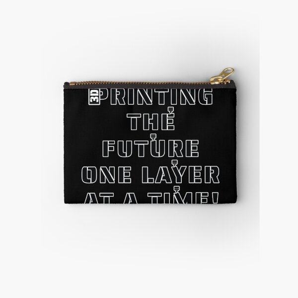 Item preview, 3D Printing the Future one layer at a time! Slogan designed and sold by Harlake.