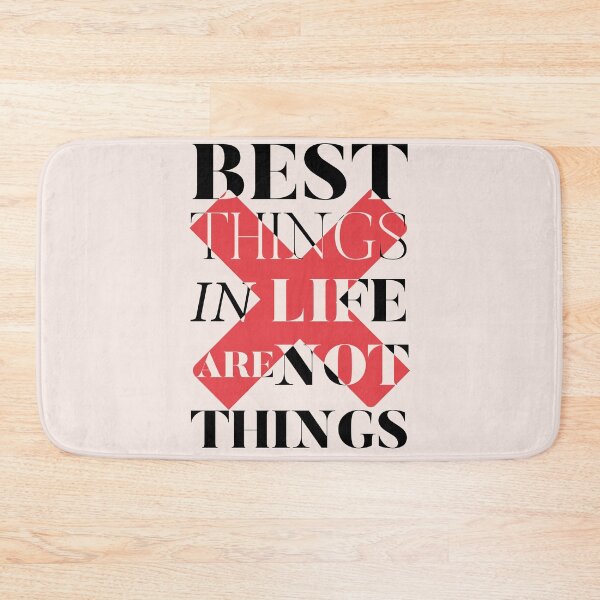Item preview, Best things in life, motivational quote, anti materialism, consumerism sentence, spiritualiy, positive thinking designed and sold by Spallutos.