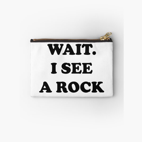 Item preview, Wait I See A Rock Funny Geology designed and sold by ByTekk.