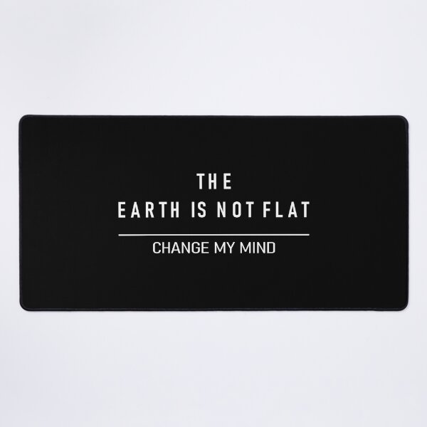 Item preview, The Earth Is Not Flat - Flat Earth vs Round Earth	 designed and sold by B3N-arts.