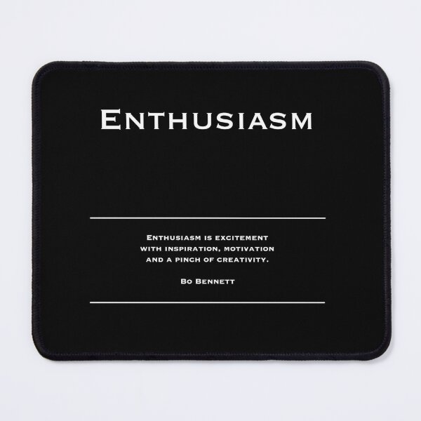 Item preview, Enthusiasm - Motivational Inspirational Corporate Office Wall Art Black and White T-Shirt / Poster / Sticker / Mug designed and sold by Read This Already.