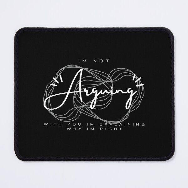 Item preview, Im Not Arguing With You Im Explaining Why Im Right designed and sold by Vimbuy.