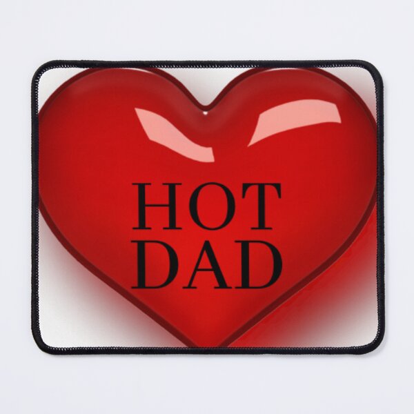 Item preview, I Love Hot Dads designed and sold by HOMEDESIGNPRINT.