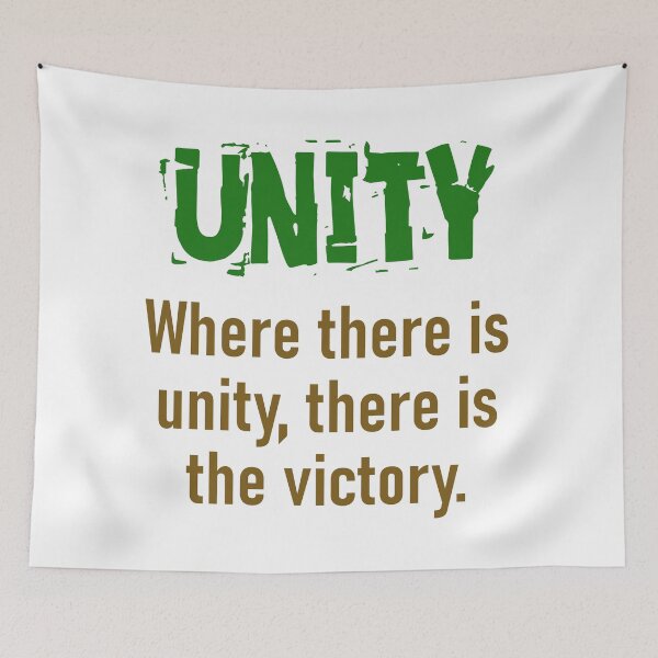 Item preview, Where There Is Unity There Is The Victory - Unity Quote designed and sold by CrankyOldDude.
