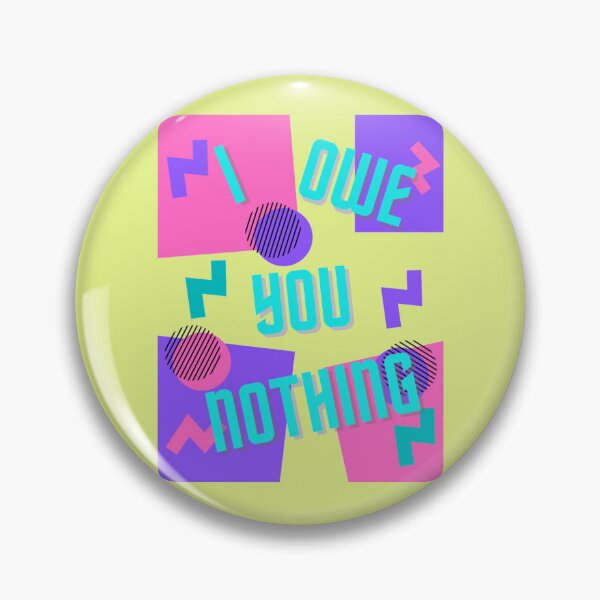 Item preview, I Owe You Nothing - Life Quotes designed and sold by LMoonDesigns.