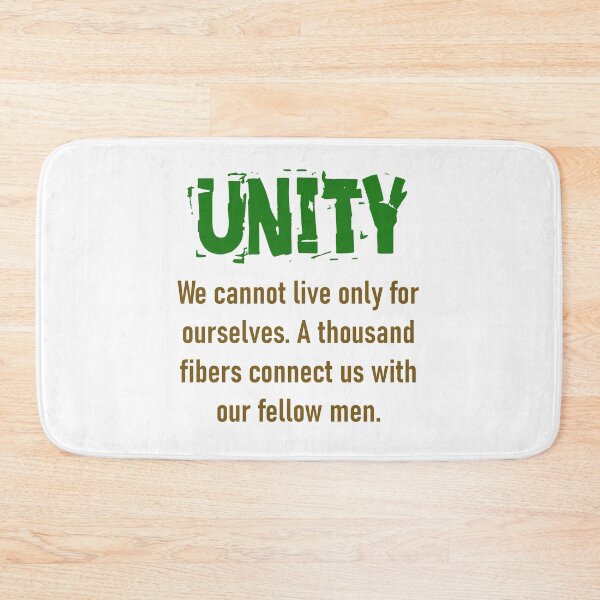 Item preview, We Cannot Live Only For Ourselves - Unity Quote designed and sold by CrankyOldDude.