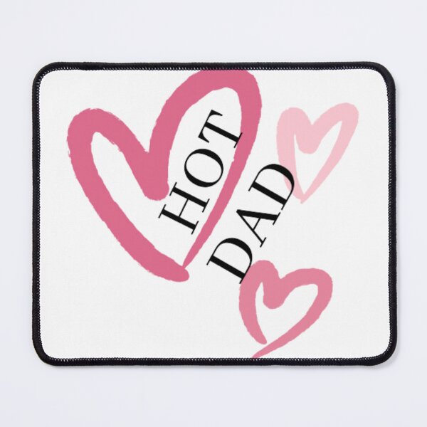 Item preview, I Love Hot Dads designed and sold by HOMEDESIGNPRINT.