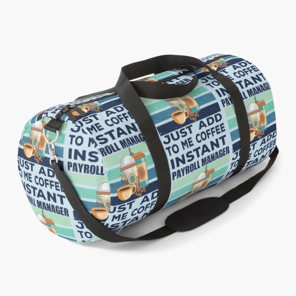Item preview, Instant payroll manager just add to me coffee, dark text, payroll professional manager, finance and accounting department Job title, funny joke, quote, funny job title profession, coffee and job title designed and sold by SGS-.