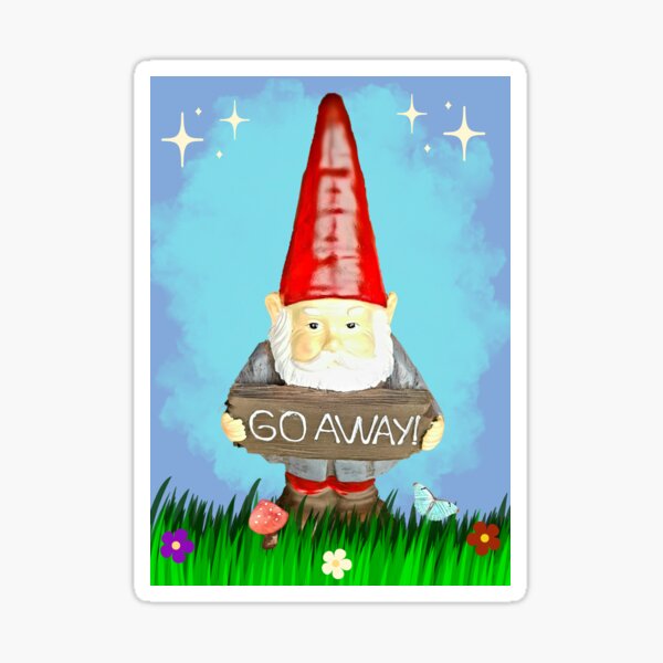 Go Away! Garden Gnome. Sticker