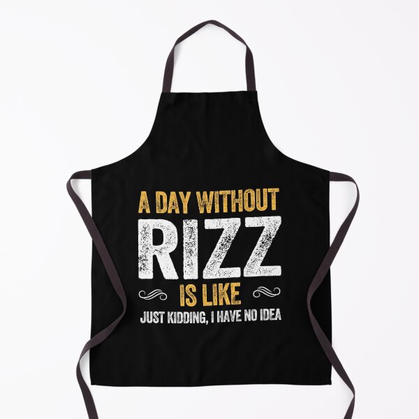 Item preview, A DAY WITHOUT RIZZ IS LIKE charisma teen slang designed and sold by w1ckerman.