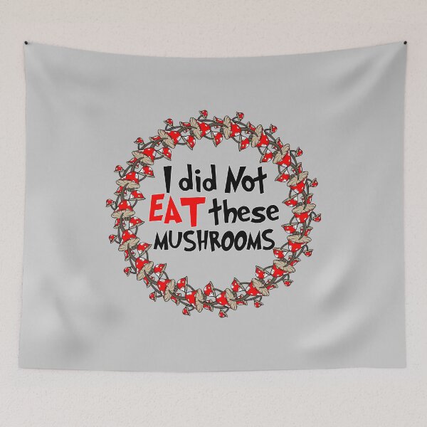 Item preview, Magic Mushrooms - I did not eat designed and sold by Totalthrive.