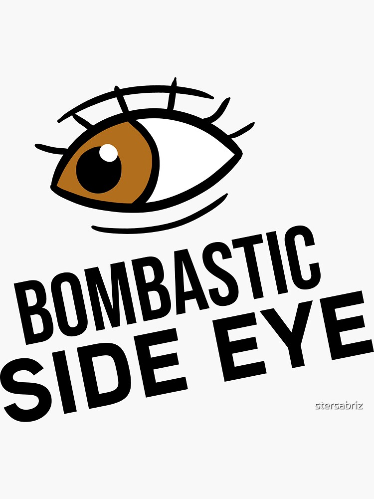 "Bombastic Side Eye Tik Tok Meme" Sticker for Sale by stersabriz