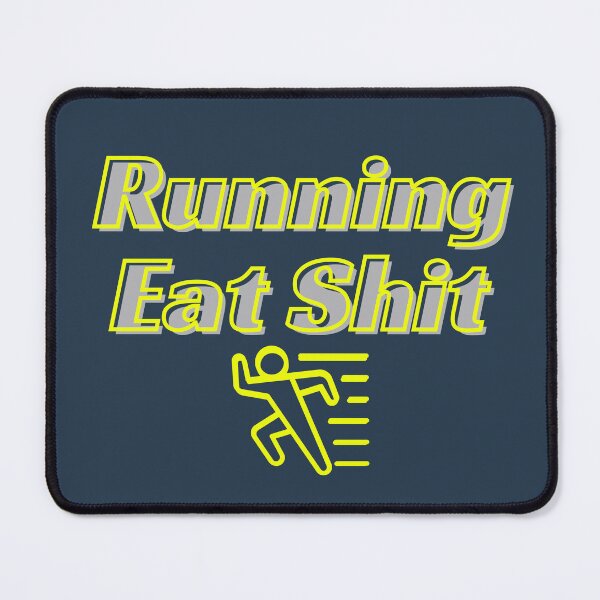 Item preview, Funny Running Eat Shit  designed and sold by Willyboy16.