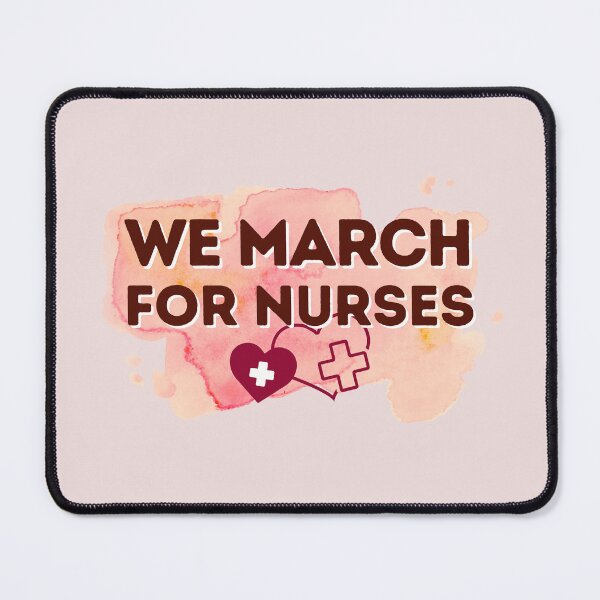 Item preview, We March for Nurses | Nursing March | Nurses March designed and sold by DesignsRN.