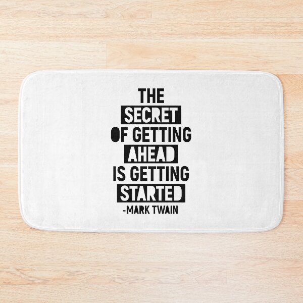 Item preview, The secret of getting ahead is getting started, Mark Twain designed and sold by aenaonartwork.