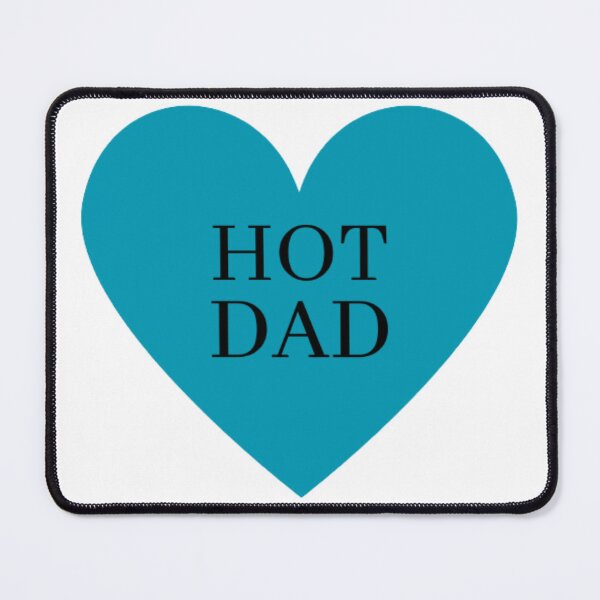Item preview, I Love Hot Dads designed and sold by HOMEDESIGNPRINT.