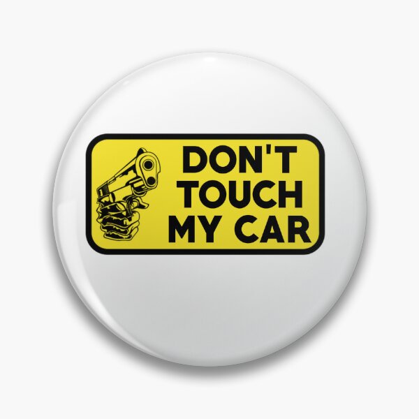 Item preview, Don't touch my car  designed and sold by fattim3.