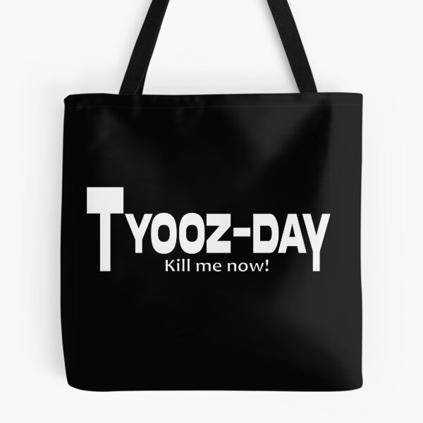 Item preview, Tuesday kill me now funny Sarcastic tyooz-day shirts motivation shirts shirts from Monday to Friday designed and sold by Modern Outlet  ⭐⭐⭐⭐⭐.