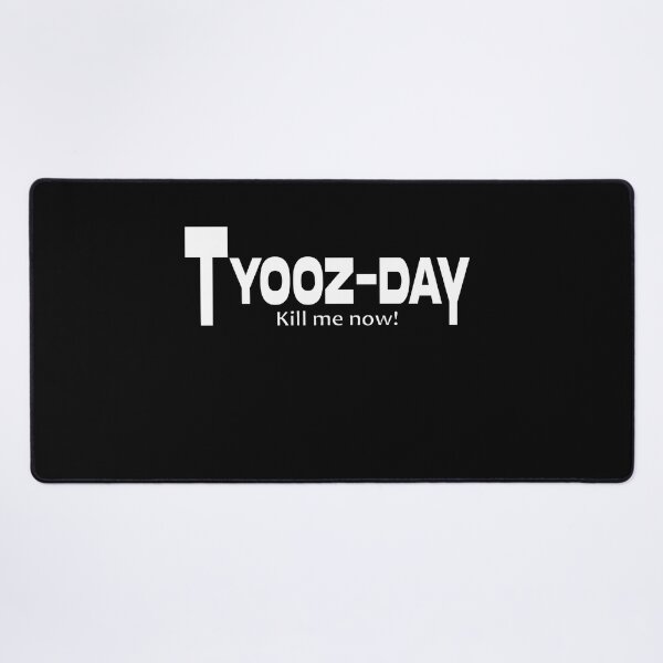 Item preview, Tuesday kill me now funny Sarcastic tyooz-day shirts motivation shirts shirts from Monday to Friday designed and sold by Modern Outlet ⭐⭐⭐⭐⭐.
