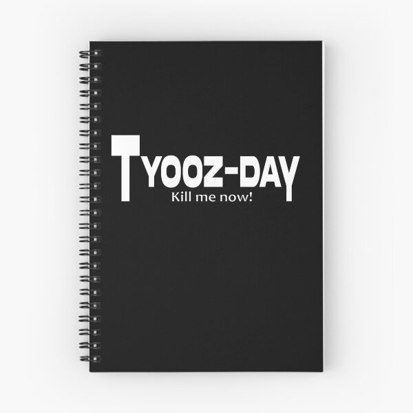 Item preview, Tuesday kill me now funny Sarcastic tyooz-day shirts motivation shirts shirts from Monday to Friday designed and sold by Modern Outlet  ⭐⭐⭐⭐⭐.