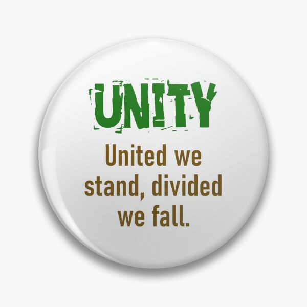 Item preview, United We Stand Divided We Fall - Unity Quote designed and sold by CrankyOldDude.