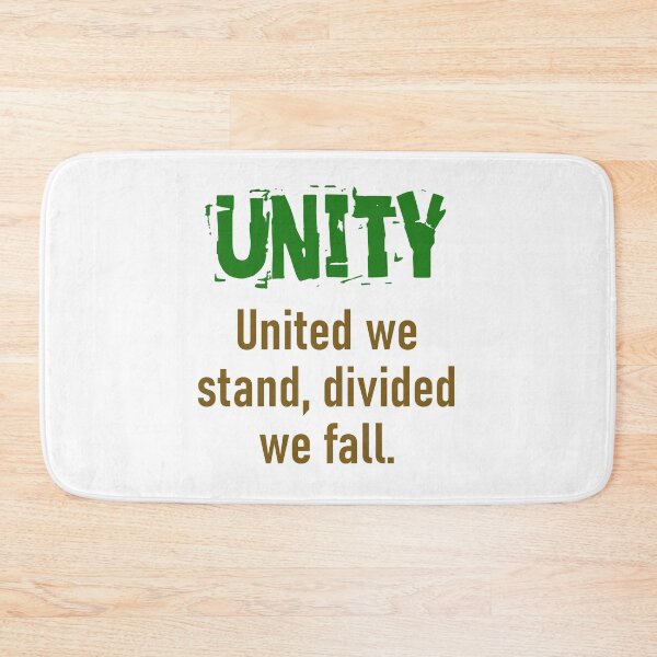 Item preview, United We Stand Divided We Fall - Unity Quote designed and sold by CrankyOldDude.