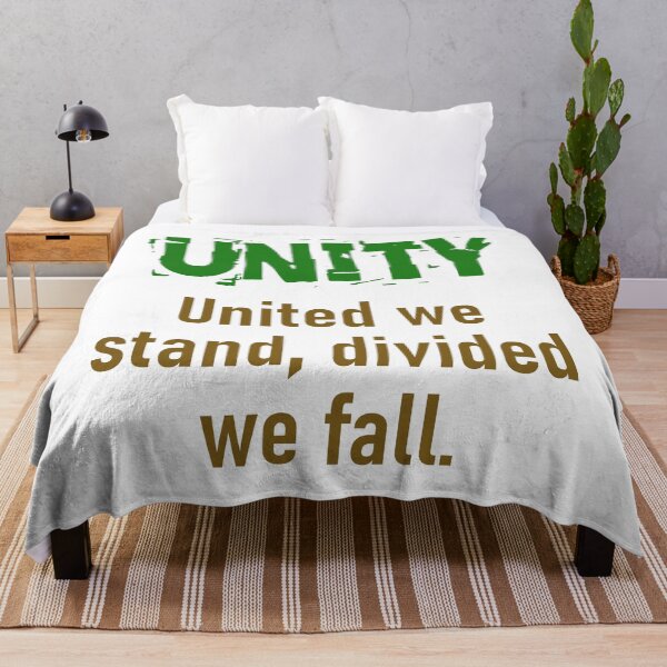 Item preview, United We Stand Divided We Fall - Unity Quote designed and sold by CrankyOldDude.