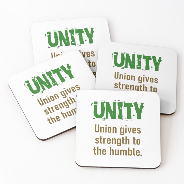 Item preview, Union Gives Strength To The Humble - Unity Quote designed and sold by CrankyOldDude.