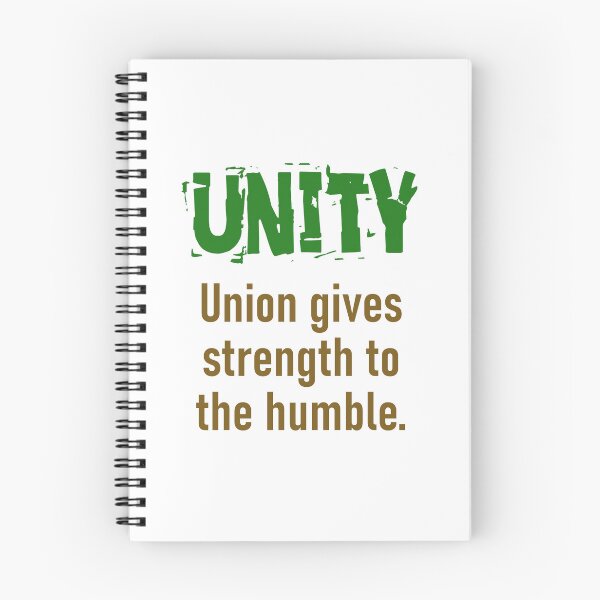 Item preview, Union Gives Strength To The Humble - Unity Quote designed and sold by CrankyOldDude.