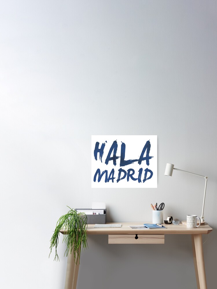 Póster for Sale con la obra «Hala Madrid» de Arts Mania