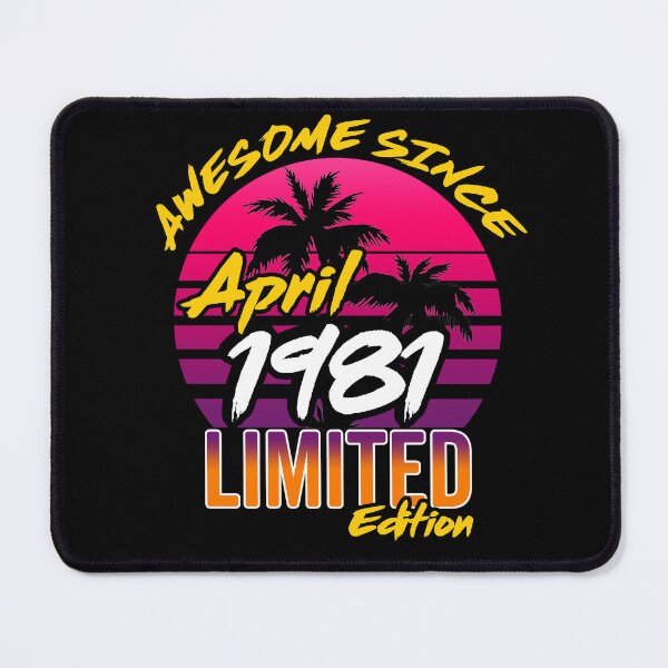 Item preview, Awesome Since April 1981 | Made In 1981 | April 1981 Limited Edition designed and sold by AMINE ★★★★★.