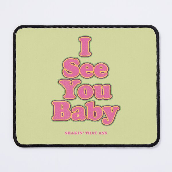 Item preview, I see you Baby, Shakin' that ass designed and sold by boec gear.