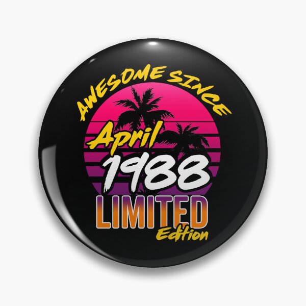 Item preview, Awesome Since April 1988 | Made In 1988 | April 1988 Limited Edition designed and sold by AMINE  ★★★★★.