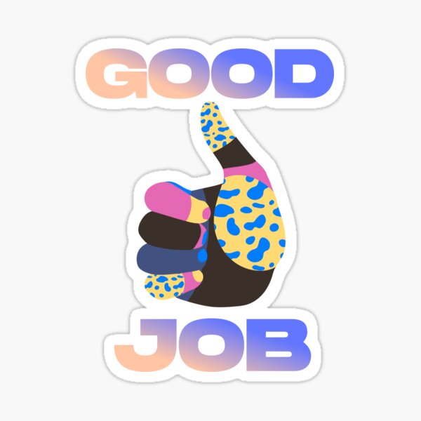 Good job motivational quotes pack Sticker for Sale by Haministic