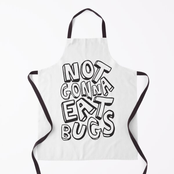 Item preview, Not Gonna Eat Bugs | Anti WEF | Anti NWO designed and sold by CatsCrew.