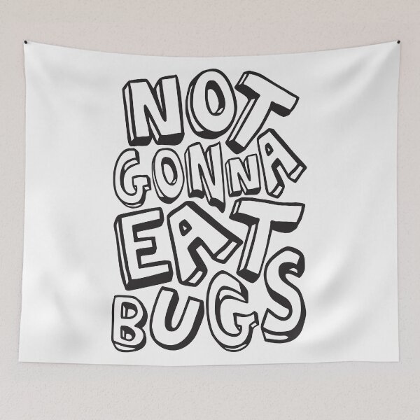 Item preview, Not Gonna Eat Bugs | Anti WEF | Anti NWO designed and sold by CatsCrew.