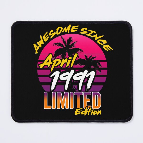 Item preview, Awesome Since April 1991 | Made In 1991 | April 1991 Limited Edition designed and sold by AMINE  ★★★★★.