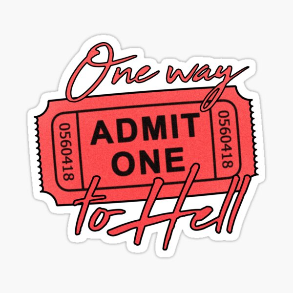 Ticket To Hell Stickers Redbubble