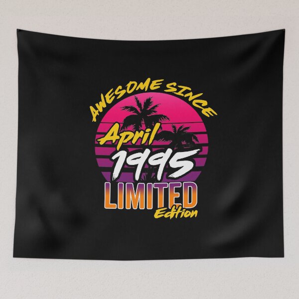 Item preview, Awesome Since April 1995 | Made In 1995 | April 1995 Limited Edition designed and sold by AMINE  ★★★★★.