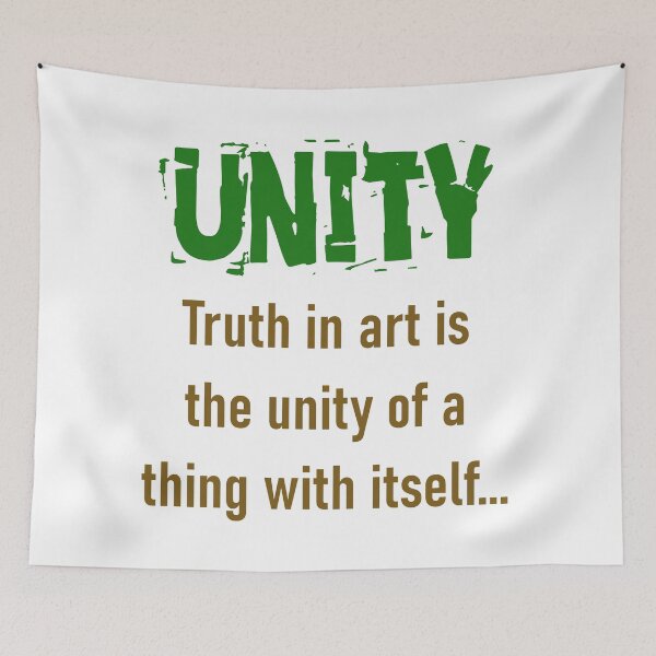 Item preview, Truth In Art Is The Unity - Unity Quote designed and sold by CrankyOldDude.
