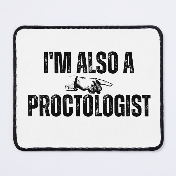 Item preview, I'm also a Proctologist designed and sold by Willyboy16.