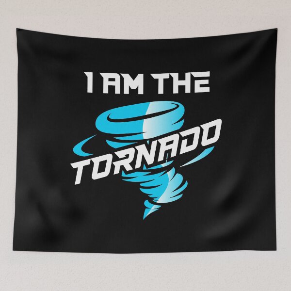 Item preview, I Am The Tornado designed and sold by MooonTees.