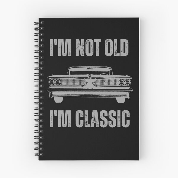 Item preview, I'M NOT OLD, I'M CLASSIC, VINTAGE STYLE, DISTRESSED FONT, CLASSIC CAR designed and sold by DanaMire.