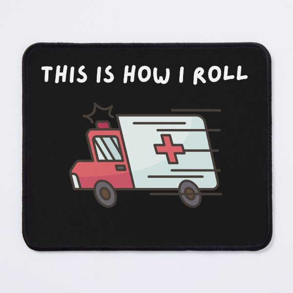Item preview, Funny EMTs This Is How I Roll Paramedics designed and sold by salazare01.