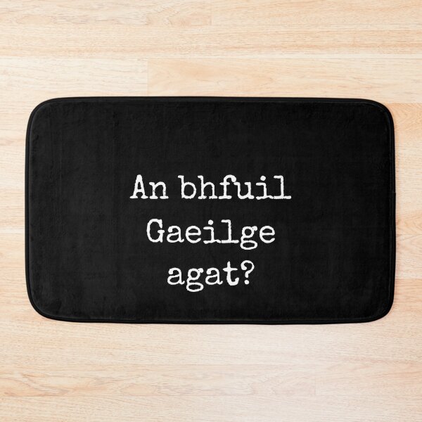 Item preview, An Bhfuil Gaeilge Agat Irish Language  designed and sold by Irishprints.