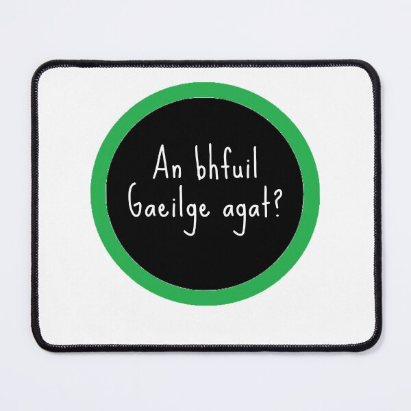 Item preview, An Bhfuil Gaeilge Agat Irish Language Greena nd Black designed and sold by Irishprints.
