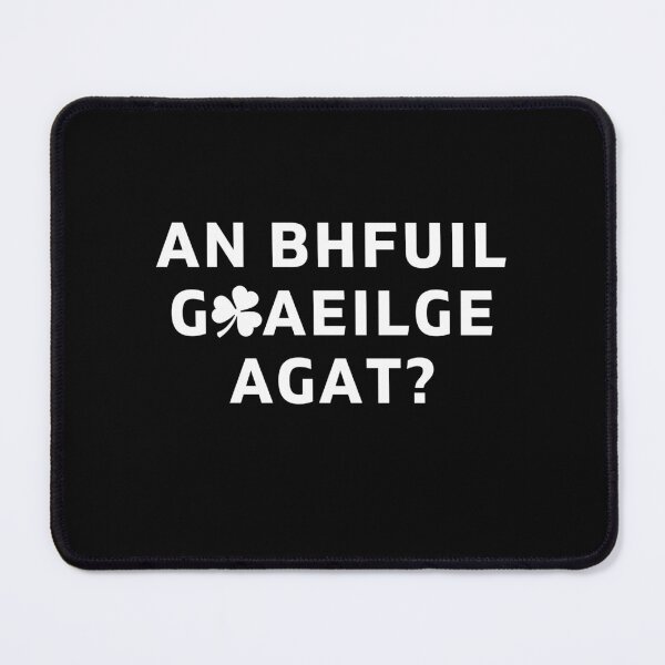 Item preview, An Bhfuil Gaeilge Agat Irish Language with Shamrock designed and sold by Irishprints.