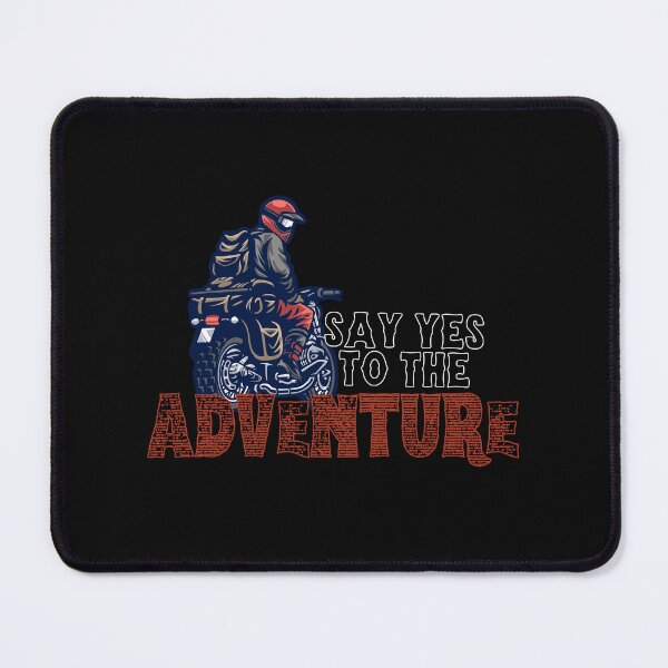 Item preview, Biker Say yes to the adventure designed and sold by sirilakk.