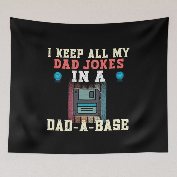 Item preview, I Keep All My Dad Jokes In A Dad-A- Base  designed and sold by boomthetees.