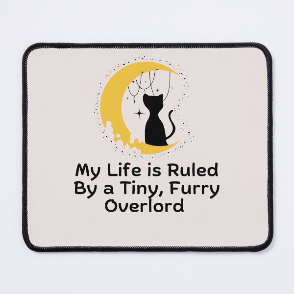 Item preview, Cat in the Moon My Life Is Ruled By a Tiny Furry Overlord  designed and sold by Cheeeeky.
